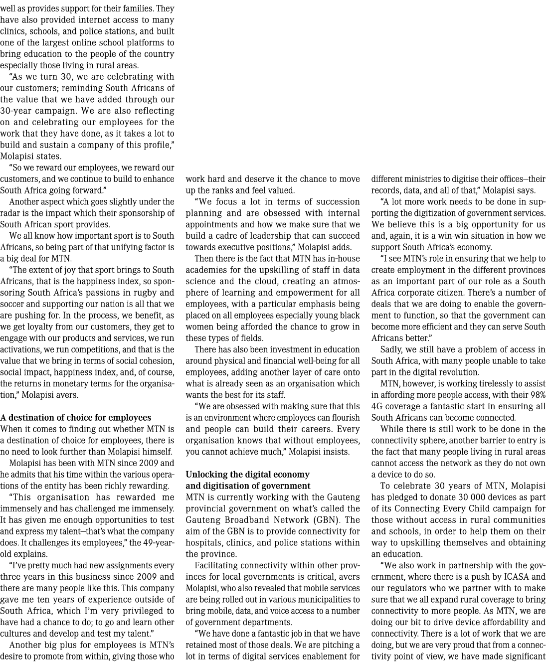 well as provides support for their families. They have also provided internet access to many clinics, schools, and po...