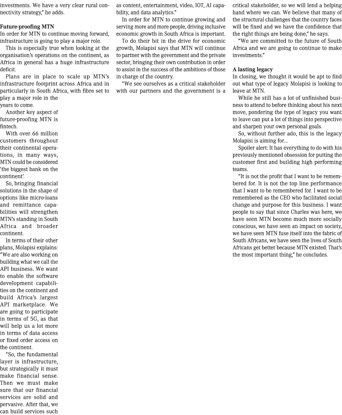 investments. We have a very clear rural connectivity strategy,” he adds. Future-proofing MTN In order for MTN to cont...