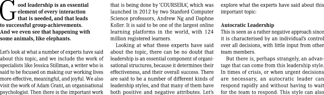 Good leadership is an essential element of every interaction that is needed, and that leads to successful group-achie...
