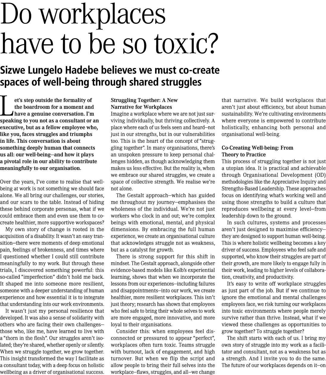 Do workplaces have to be so toxic? Sizwe Lungelo Hadebe believes we must co-create spaces of well-being through share...