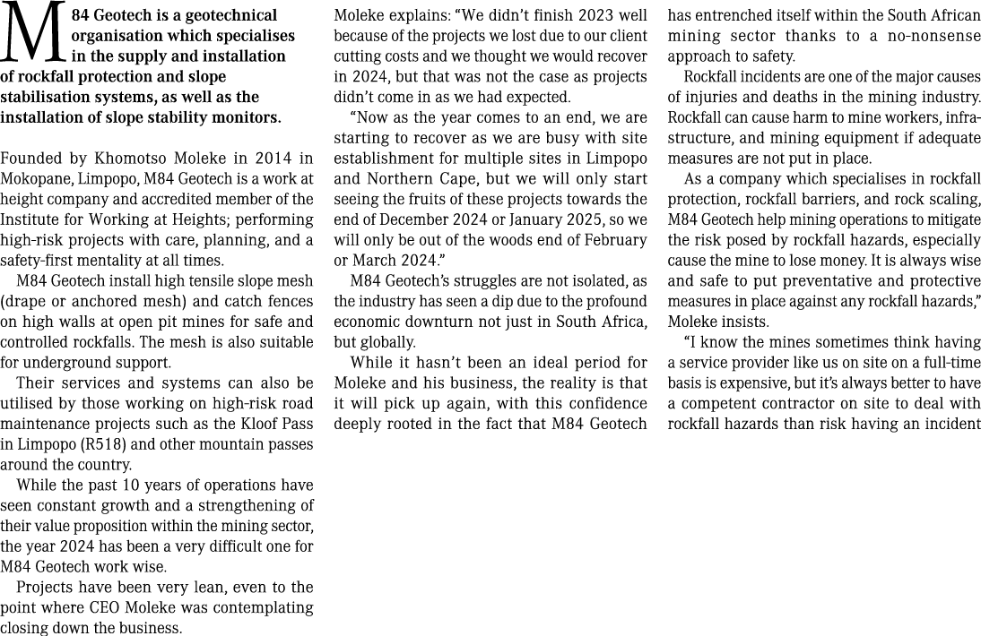 M84 Geotech is a geotechnical organisation which specialises in the supply and installation of rockfall protection an...