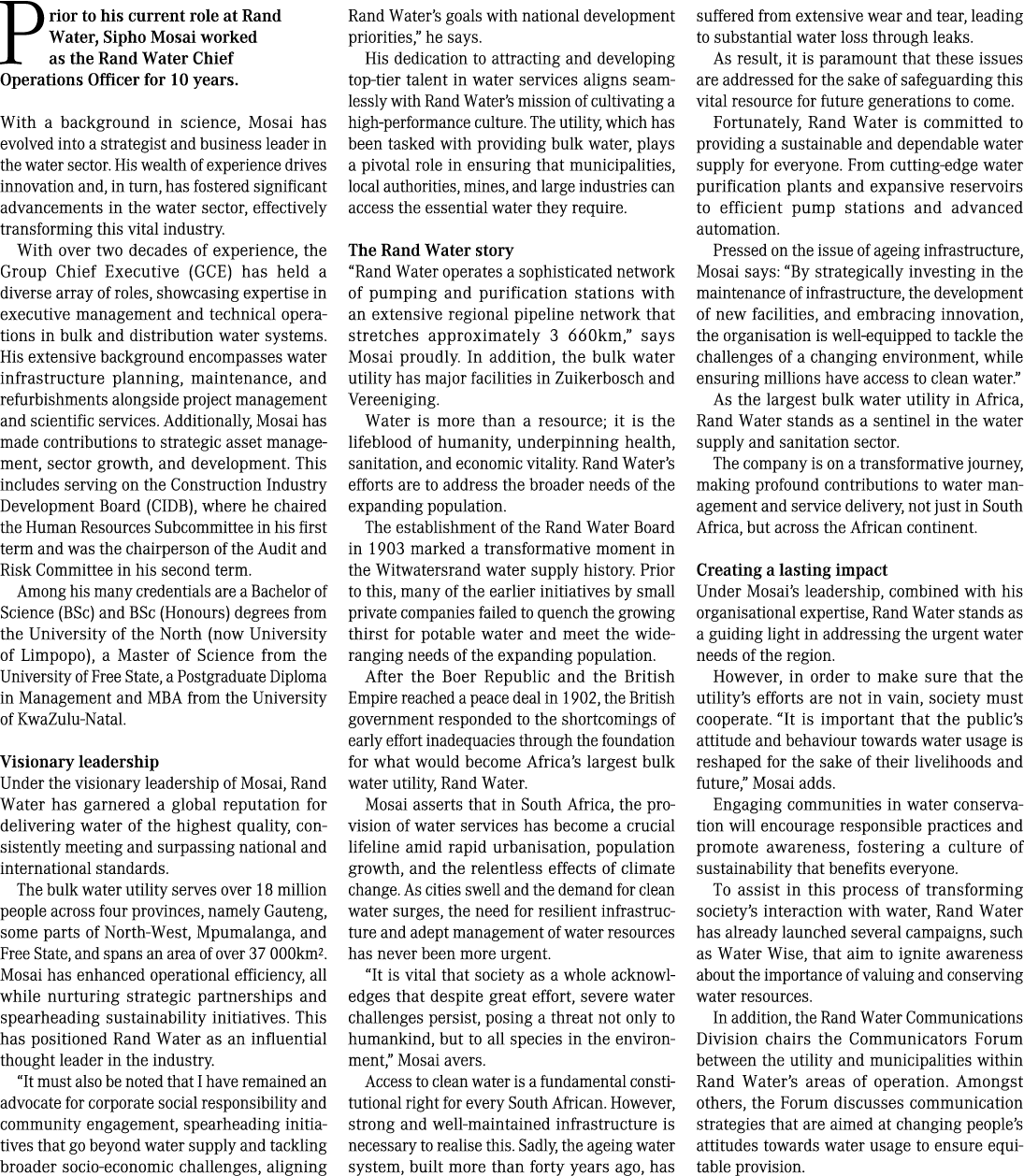 Prior to his current role at Rand Water, Sipho Mosai worked as the Rand Water Chief Operations Officer for 10 years. ...