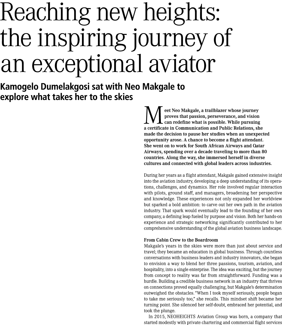 Reaching new heights: the inspiring journey of an exceptional aviator Kamogelo Dumelakgosi sat with Neo Makgale to ex...