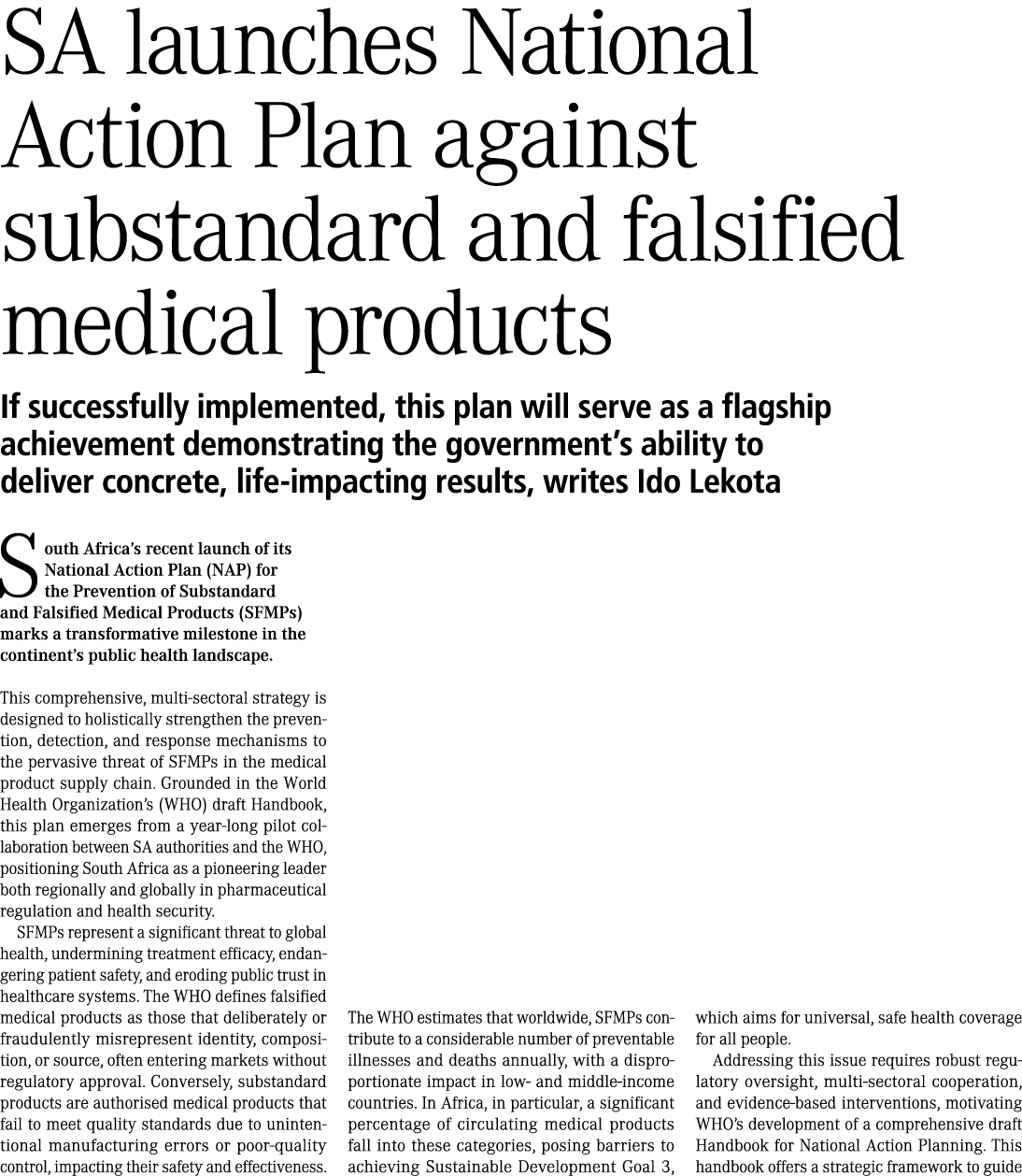 SA launches National Action Plan against substandard and falsified medical products If successfully implemented, this...