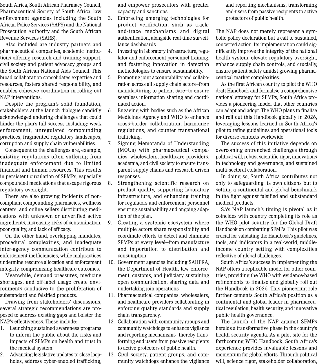 South Africa, South African Pharmacy Council, Pharmaceutical Society of South Africa, law enforcement agencies includ...