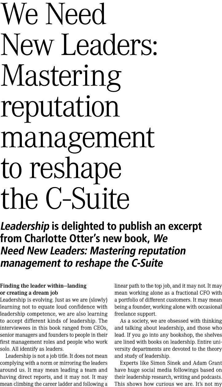 We Need New Leaders: Mastering reputation management to reshape the C Suite Leadership is delighted to publish an exc...