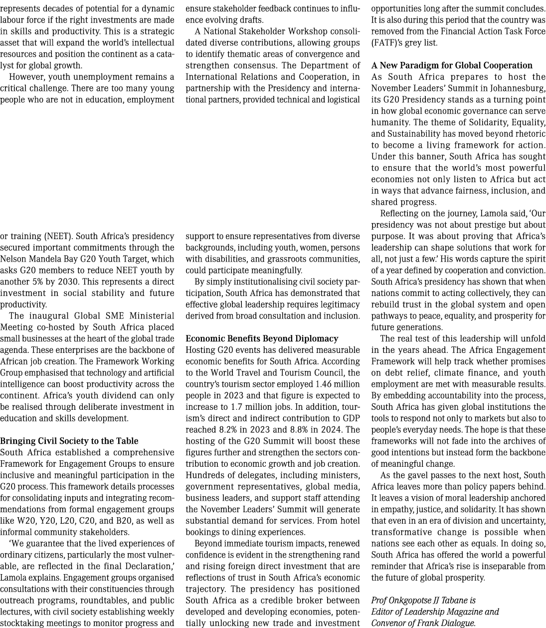 represents decades of potential for a dynamic labour force if the right investments are made in skills and productivi...
