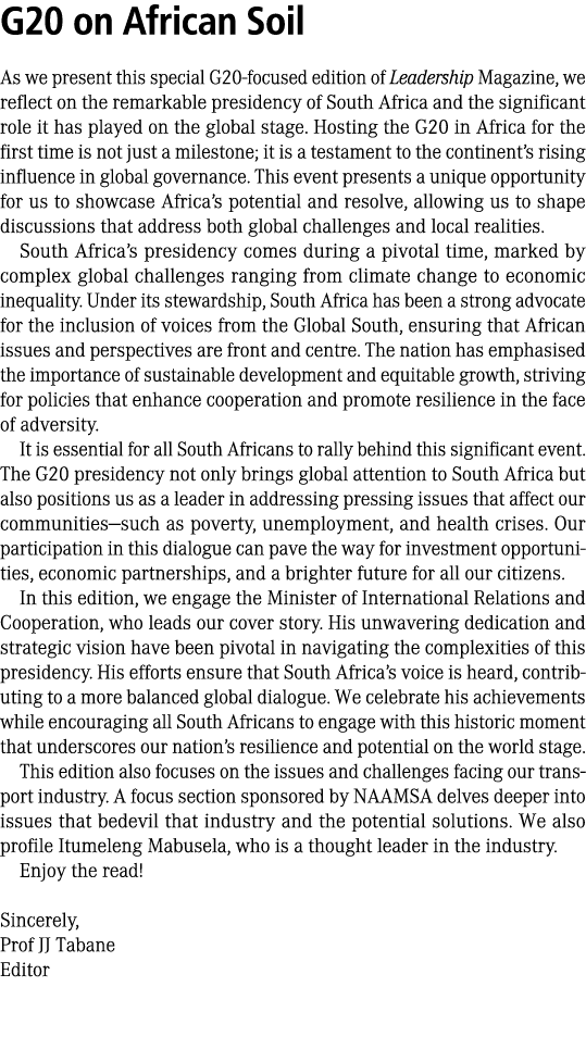 G20 on African Soil As we present this special G20 focused edition of Leadership Magazine, we reflect on the remarkab...
