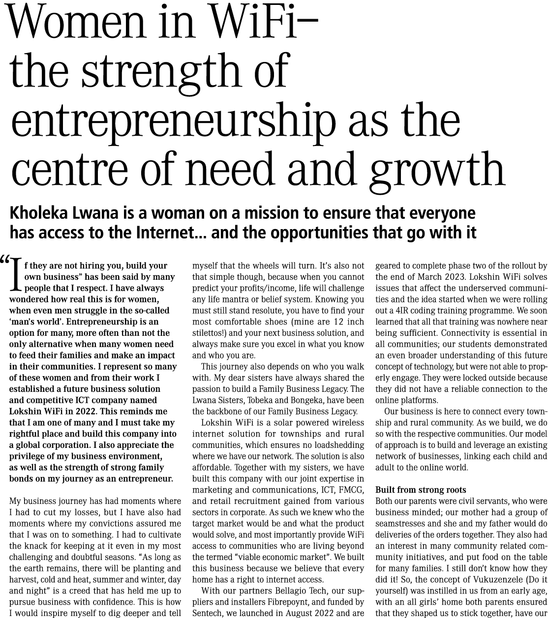 Women in WiFi–the strength of entrepreneurship as the centre of need and growth Kholeka Lwana is a woman on a mission...