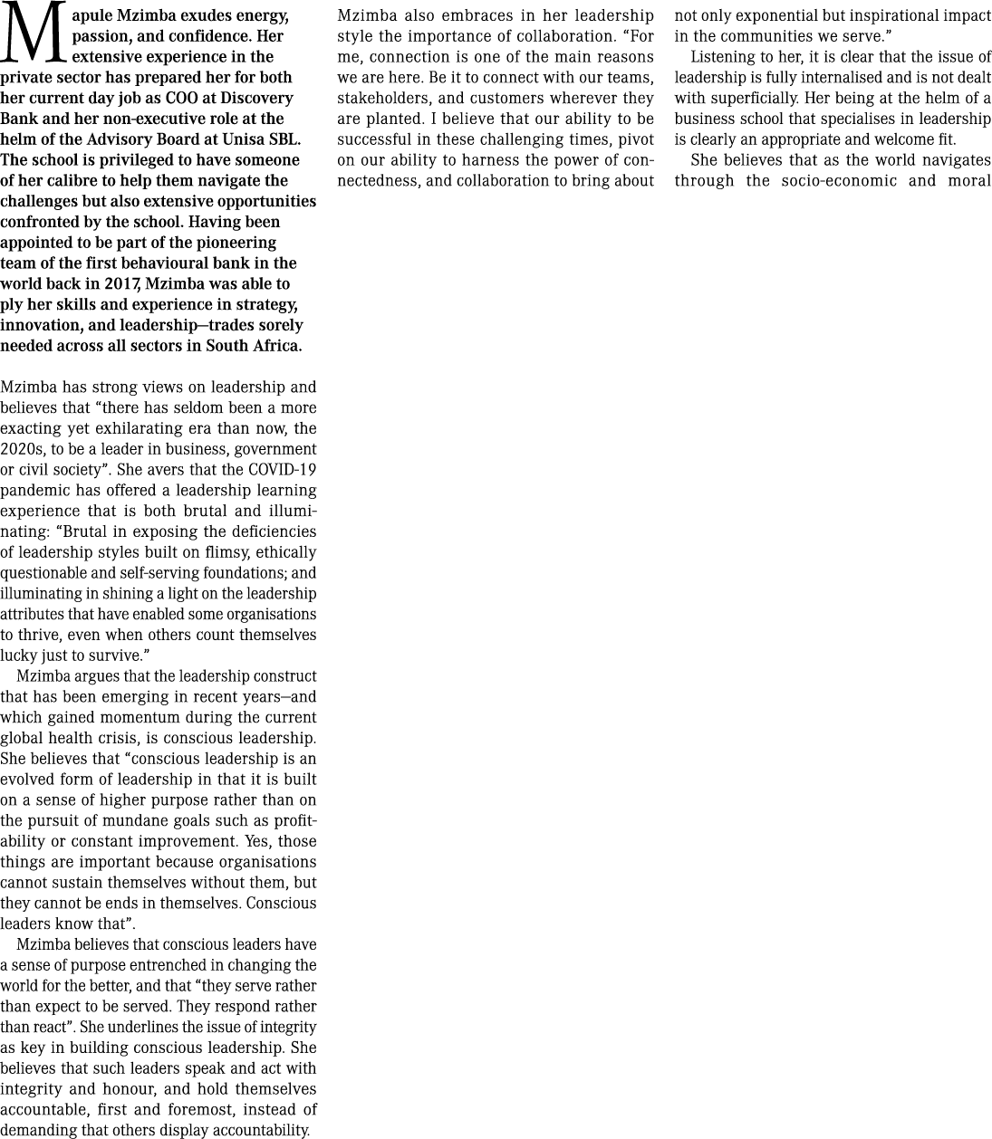 Mapule Mzimba exudes energy, passion, and confidence. Her extensive experience in the private sector has prepared her...