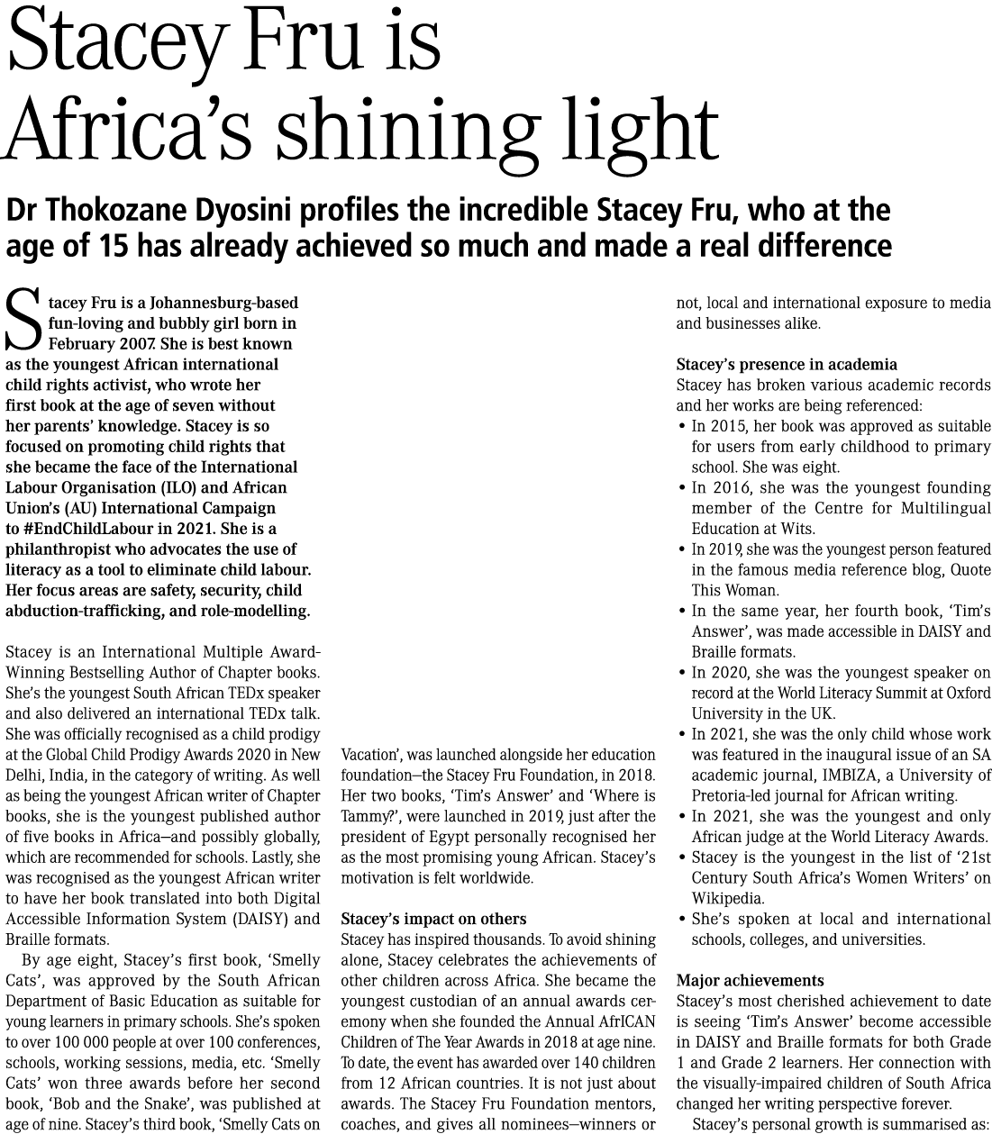 Stacey Fru is Africa’s shining light Dr Thokozane Dyosini profiles the incredible Stacey Fru, who at the age of 15 ha...