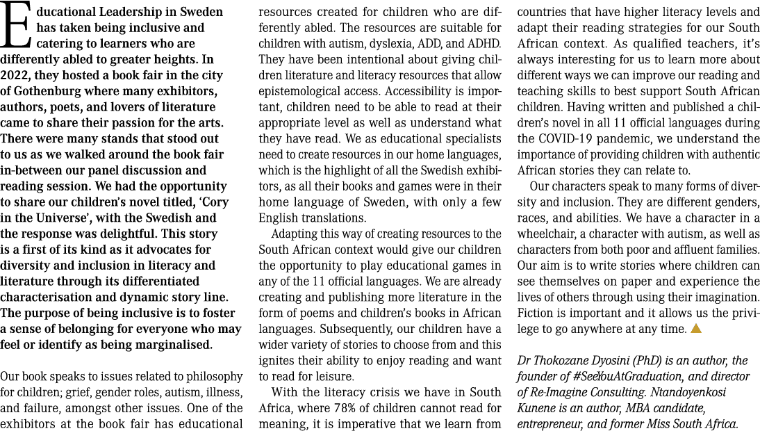Educational Leadership in Sweden has taken being inclusive and catering to learners who are differently abled to grea...