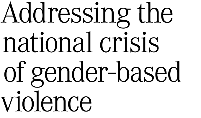 Addressing the national crisis of gender‑based violence 