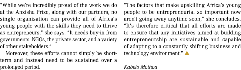 “While we’re incredibly proud of the work we do at the Anzisha Prize, along with our partners, no single organisation...