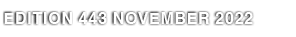 EDITION 443 NOVEMBER 2022
