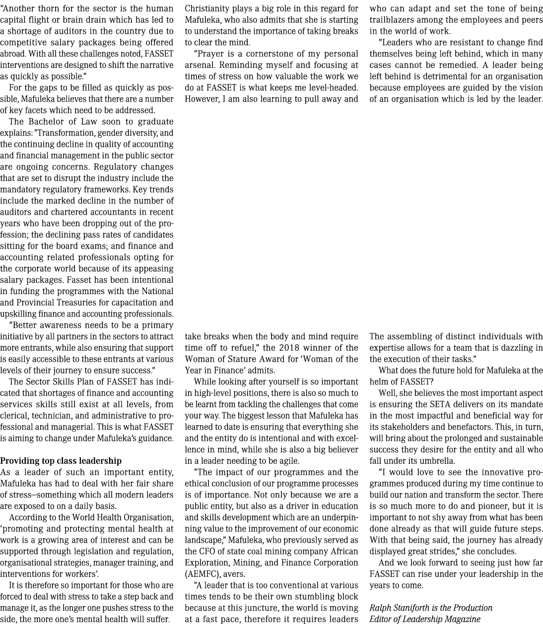 ”Another thorn for the sector is the human capital flight or brain drain which has led to a shortage of auditors in t...