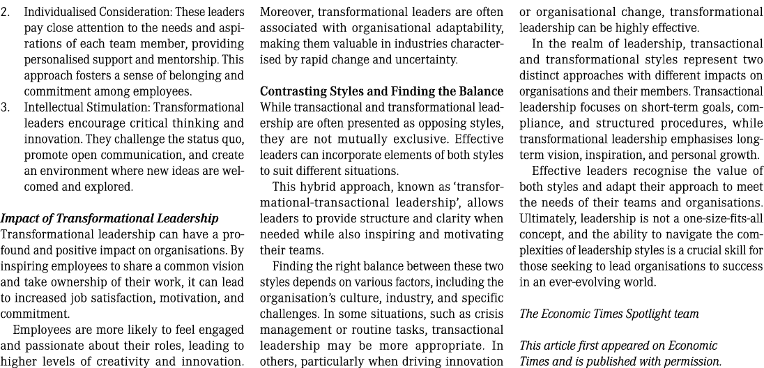 2. Individualised Consideration: These leaders pay close attention to the needs and aspirations of each team member, ...