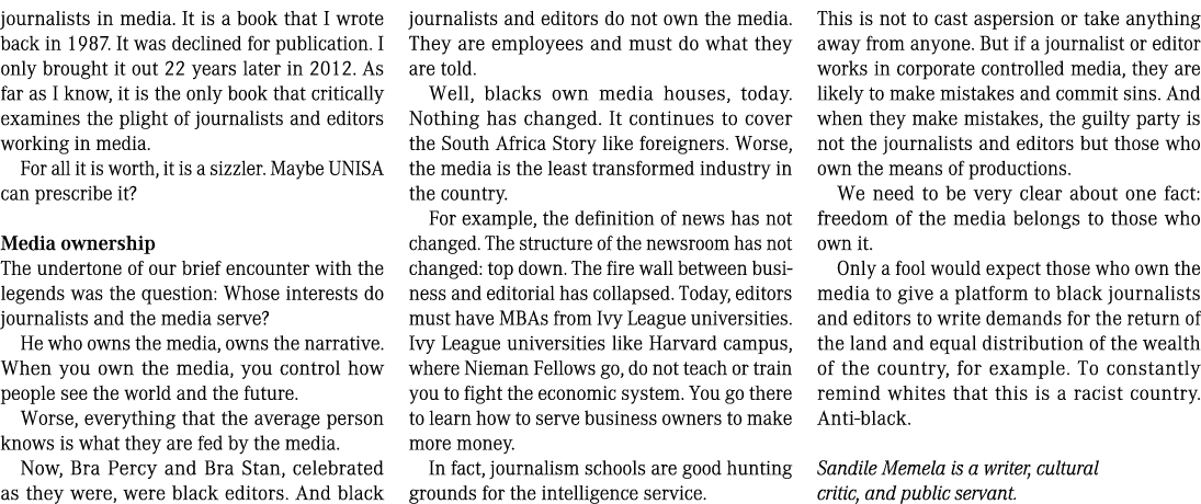 journalists in media. It is a book that I wrote back in 1987. It was declined for publication. I only brought it out ...