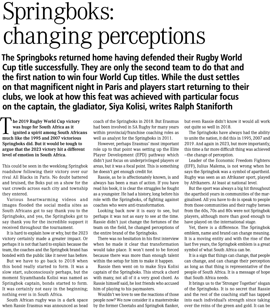 Springboks: changing perceptions The Springboks returned home having defended their Rugby World Cup title successfull...