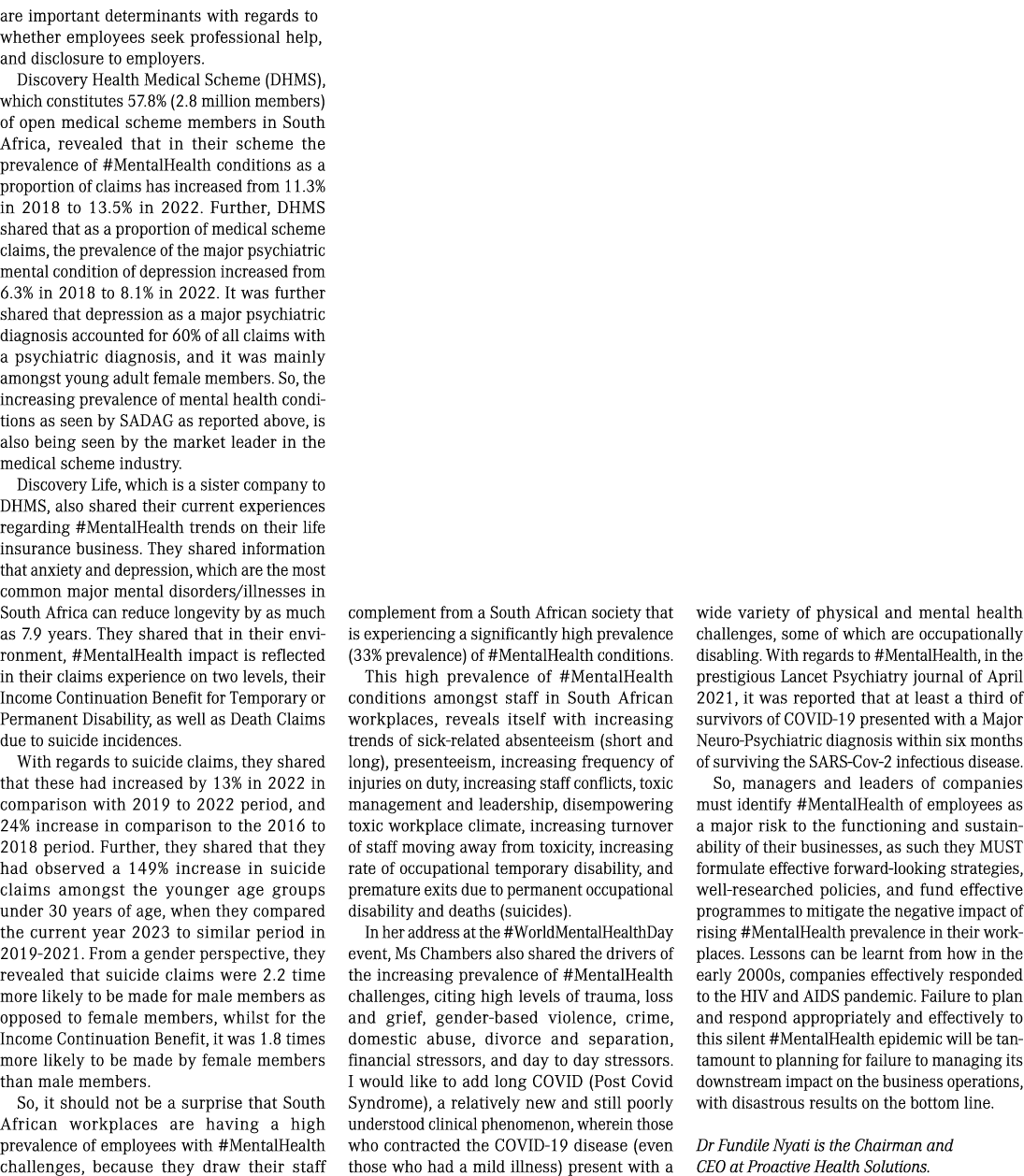 are important determinants with regards to whether employees seek professional help, and disclosure to employers. Dis...