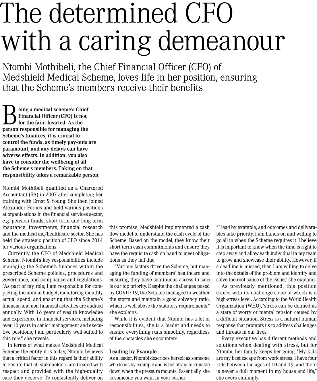 The determined CFO with a caring demeanour Ntombi Mothibeli, the Chief Financial Officer (CFO) of Medshield Medical S...