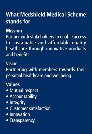 What Medshield Medical Scheme stands for Mission Partner with stakeholders to enable access to sustainable and afford...