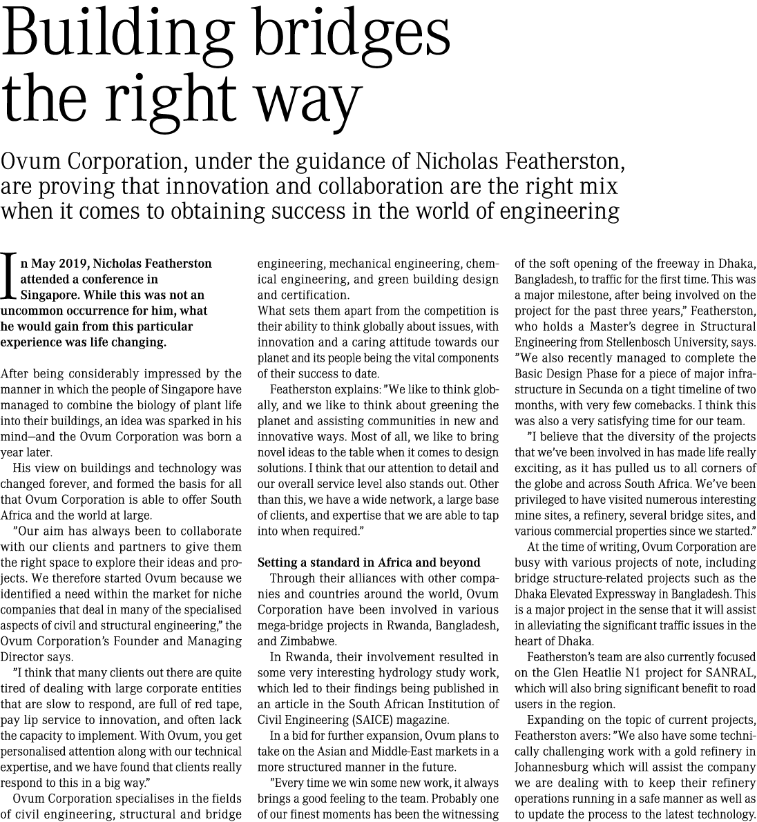Building bridges the right way Ovum Corporation, under the guidance of Nicholas Featherston, are proving that innovat...