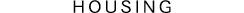 HOUSING