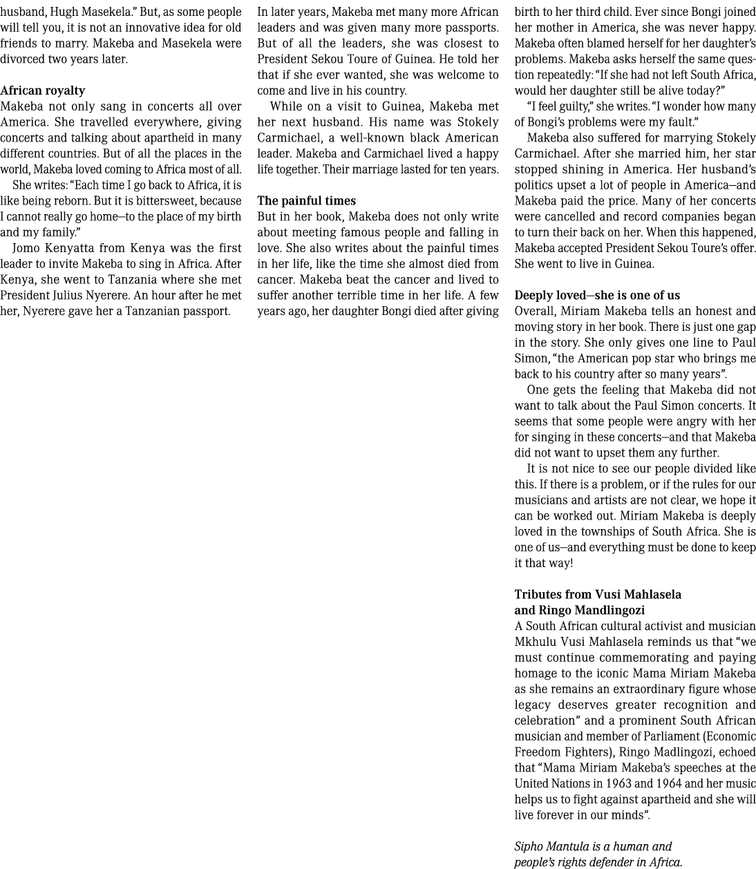husband, Hugh Masekela.” But, as some people will tell you, it is not an innovative idea for old friends to marry. Ma...
