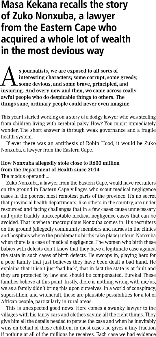 Masa Kekana recalls the story of Zuko Nonxuba, a lawyer from the Eastern Cape who acquired a whole lot of wealth in t...