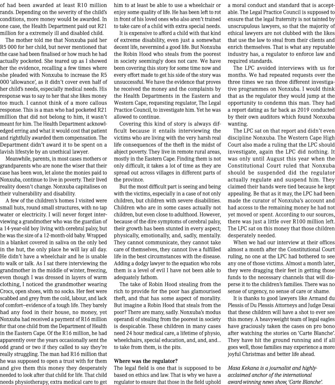 of had been awarded at least R10 million rands. Depending on the severity of the child’s conditions, more money would...