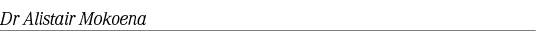 Dr Alistair Mokoena