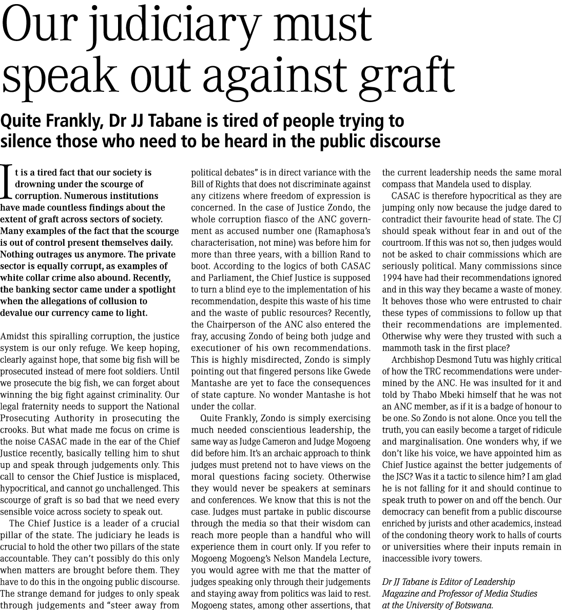 Our judiciary must speak out against graft Quite Frankly, Dr JJ Tabane is tired of people trying to silence those who...
