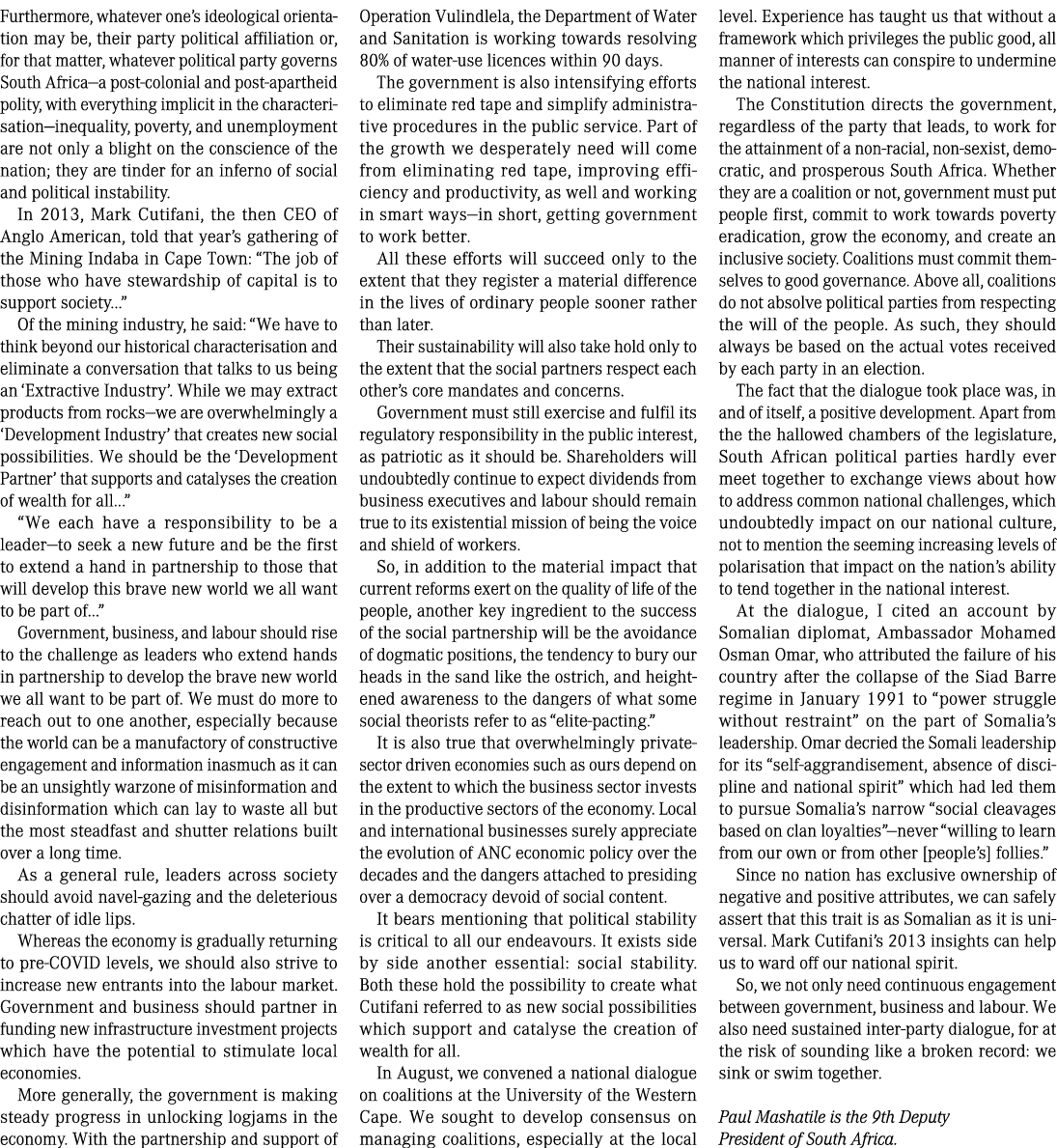Furthermore, whatever one’s ideological orientation may be, their party political affiliation or, for that matter, wh...