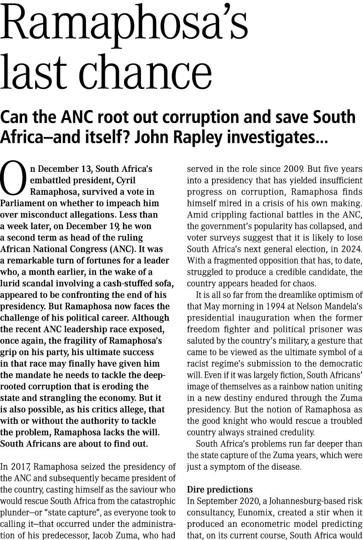 Ramaphosa’s last chance Can the ANC root out corruption and save South Africa–and itself? John Rapley investigates......