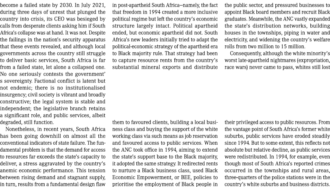 become a failed state by 2030. In July 2021, during three days of unrest that plunged the country into crisis, its CE...