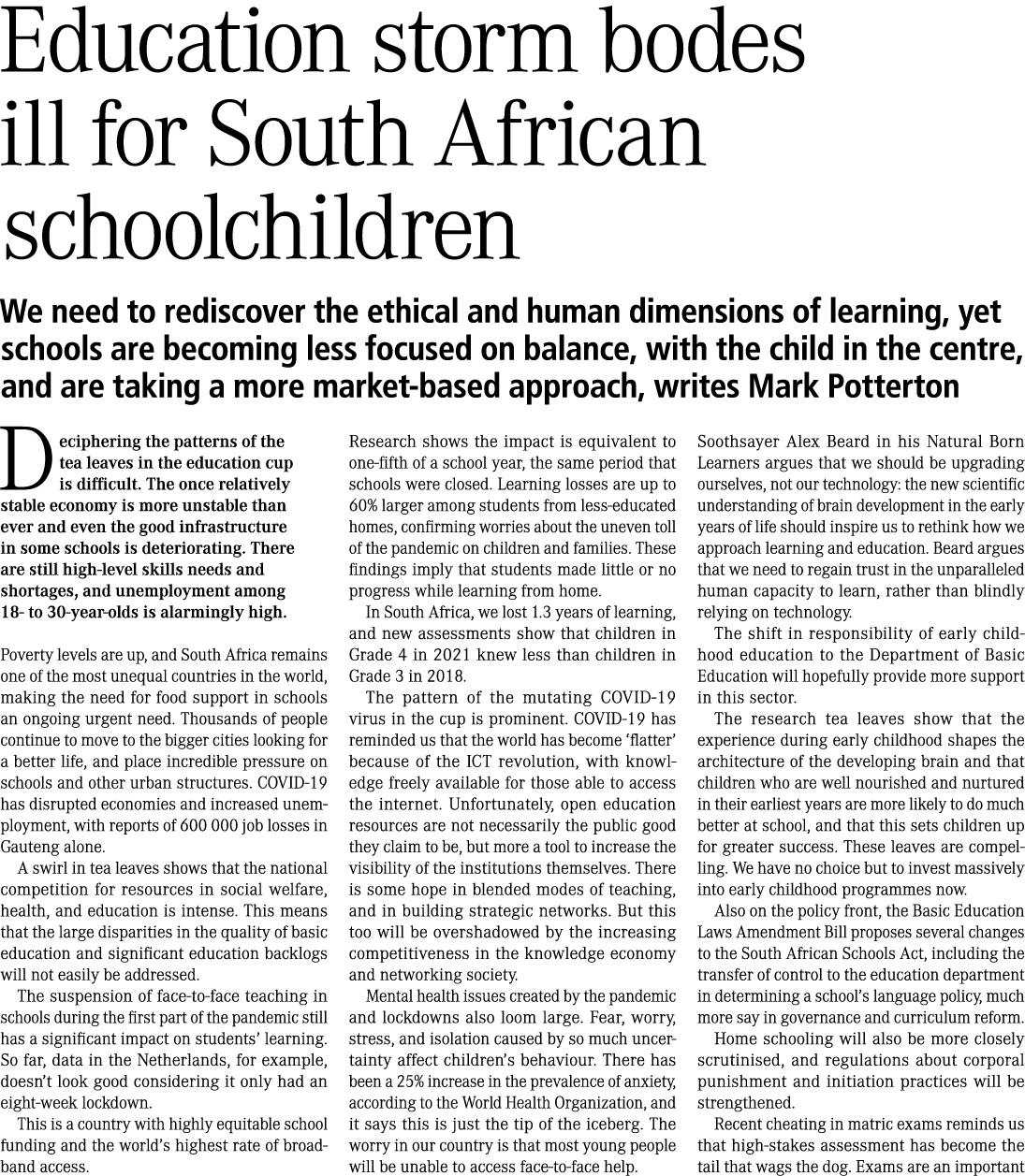 Education storm bodes ill for South African schoolchildren We need to rediscover the ethical and human dimensions of ...