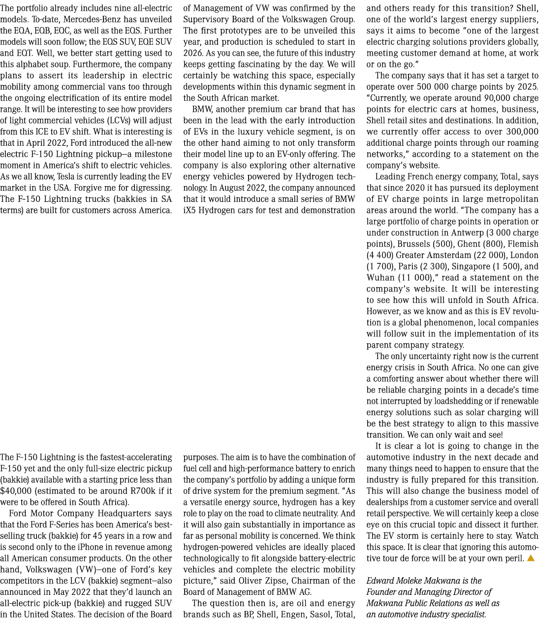 The portfolio already includes nine all electric models. To date, Mercedes Benz has unveiled the EQA, EQB, EQC, as we...