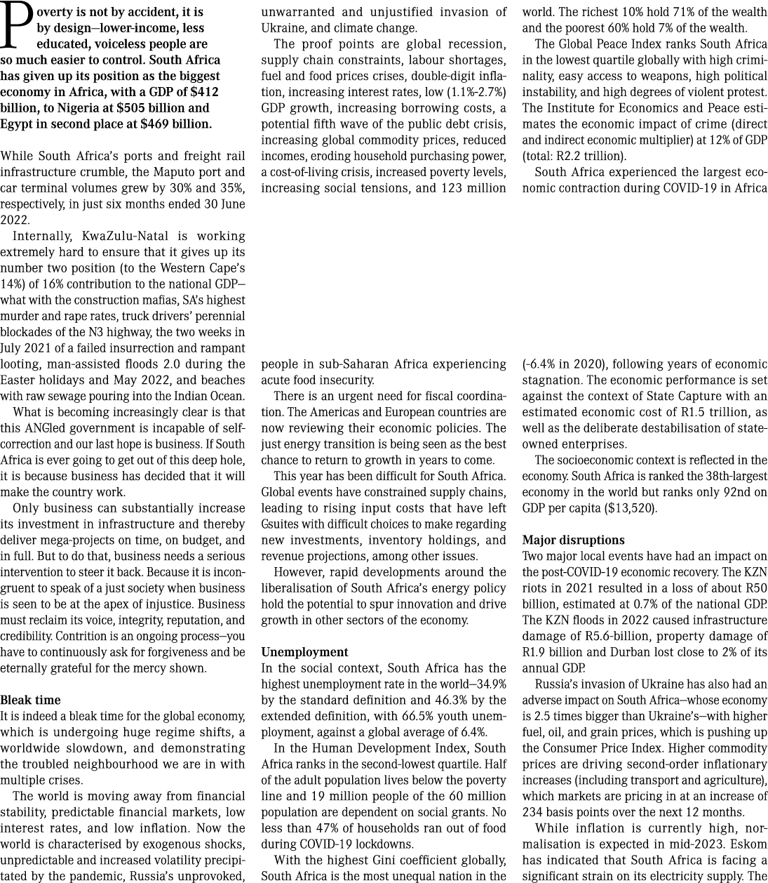 Poverty is not by accident, it is by design—lower income, less educated, voiceless people are so much easier to contr...