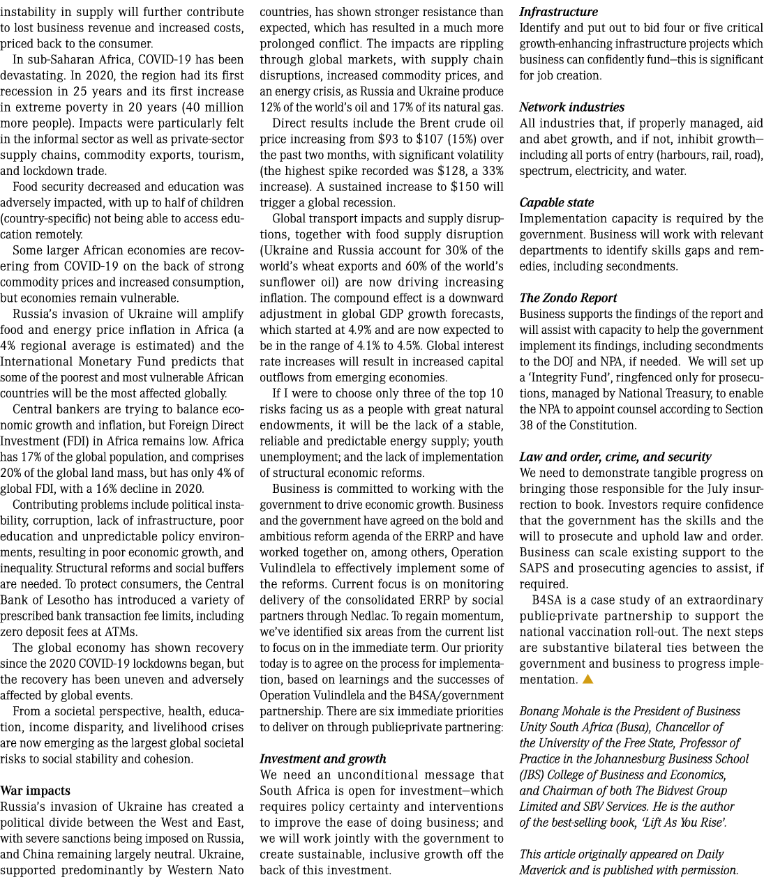 instability in supply will further contribute to lost business revenue and increased costs, priced back to the consum...