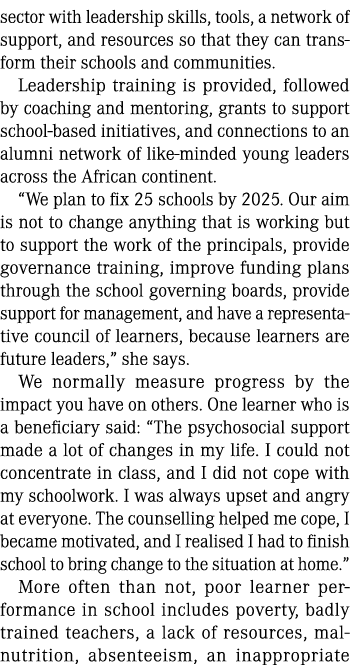 sector with leadership skills, tools, a network of support, and resources so that they can transform their schools an...