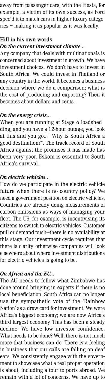 away from passenger cars, with the Fiesta, for example, a victim of its own success, as Ford spec'd it to match cars ...
