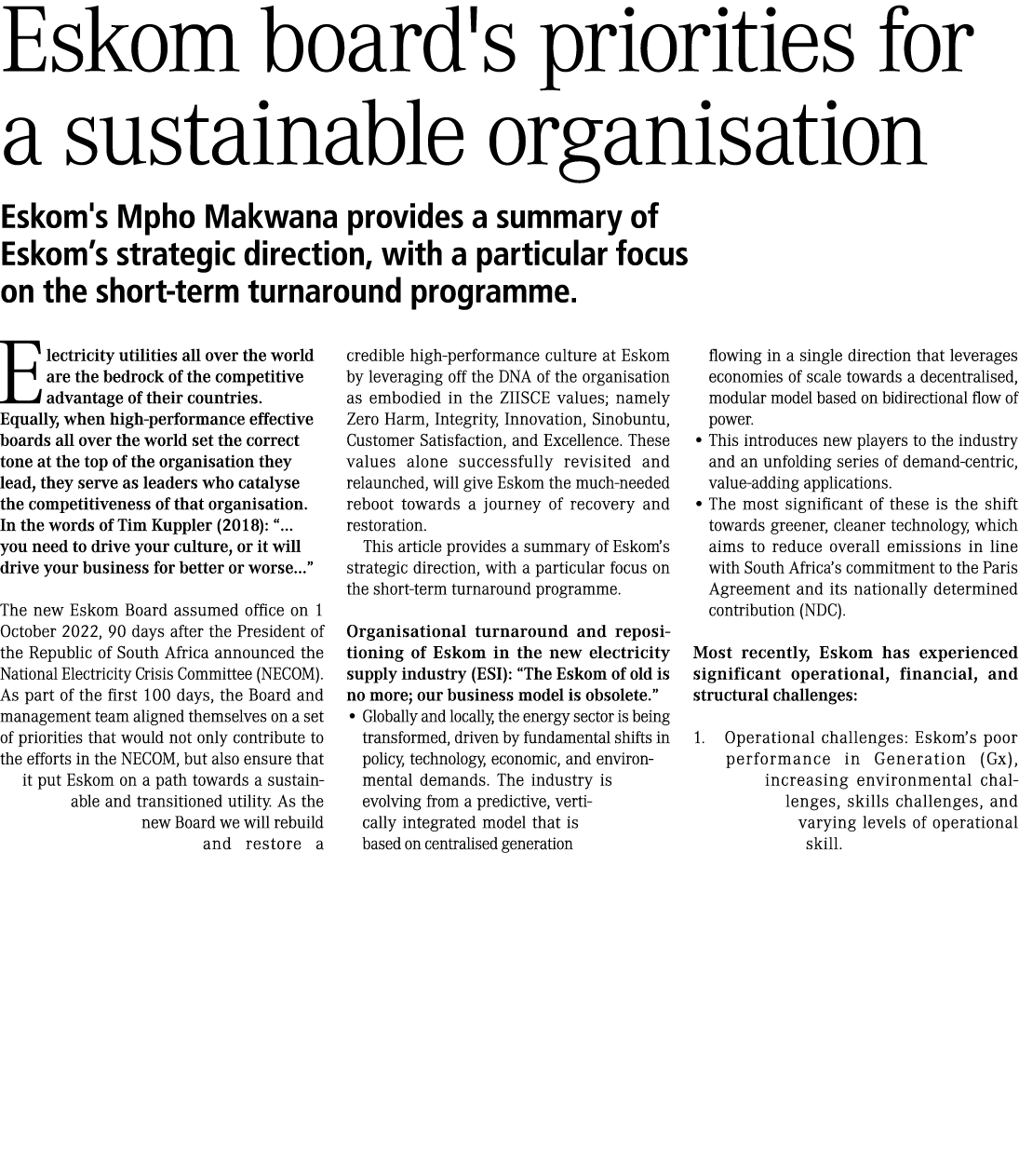 Eskom board's priorities for a sustainable organisation Eskom's Mpho Makwana provides a summary of Eskom’s strategic ...