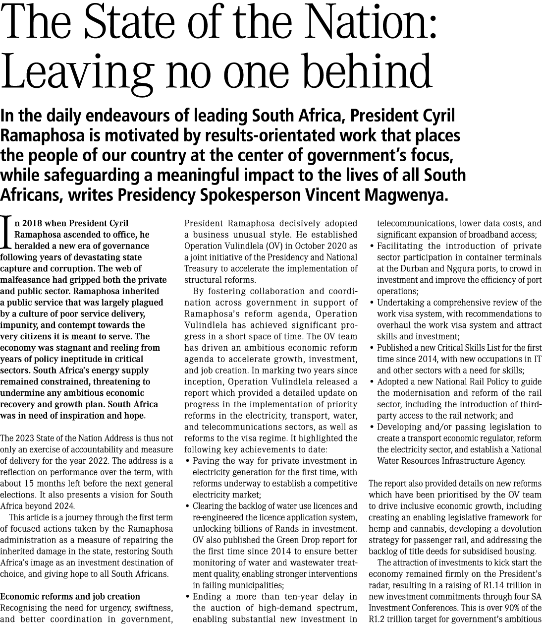 The State of the Nation: Leaving no one behind In the daily endeavours of leading South Africa, President Cyril Ramap...