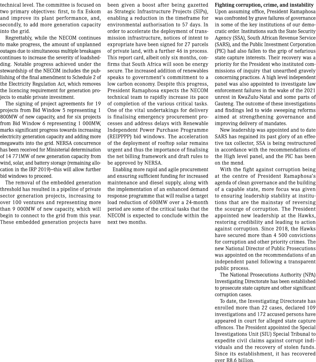 technical level. The committee is focused on two primary objectives: first, to fix Eskom and improve its plant perfor...
