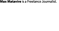 Max Matavire is a Freelance Journalist.