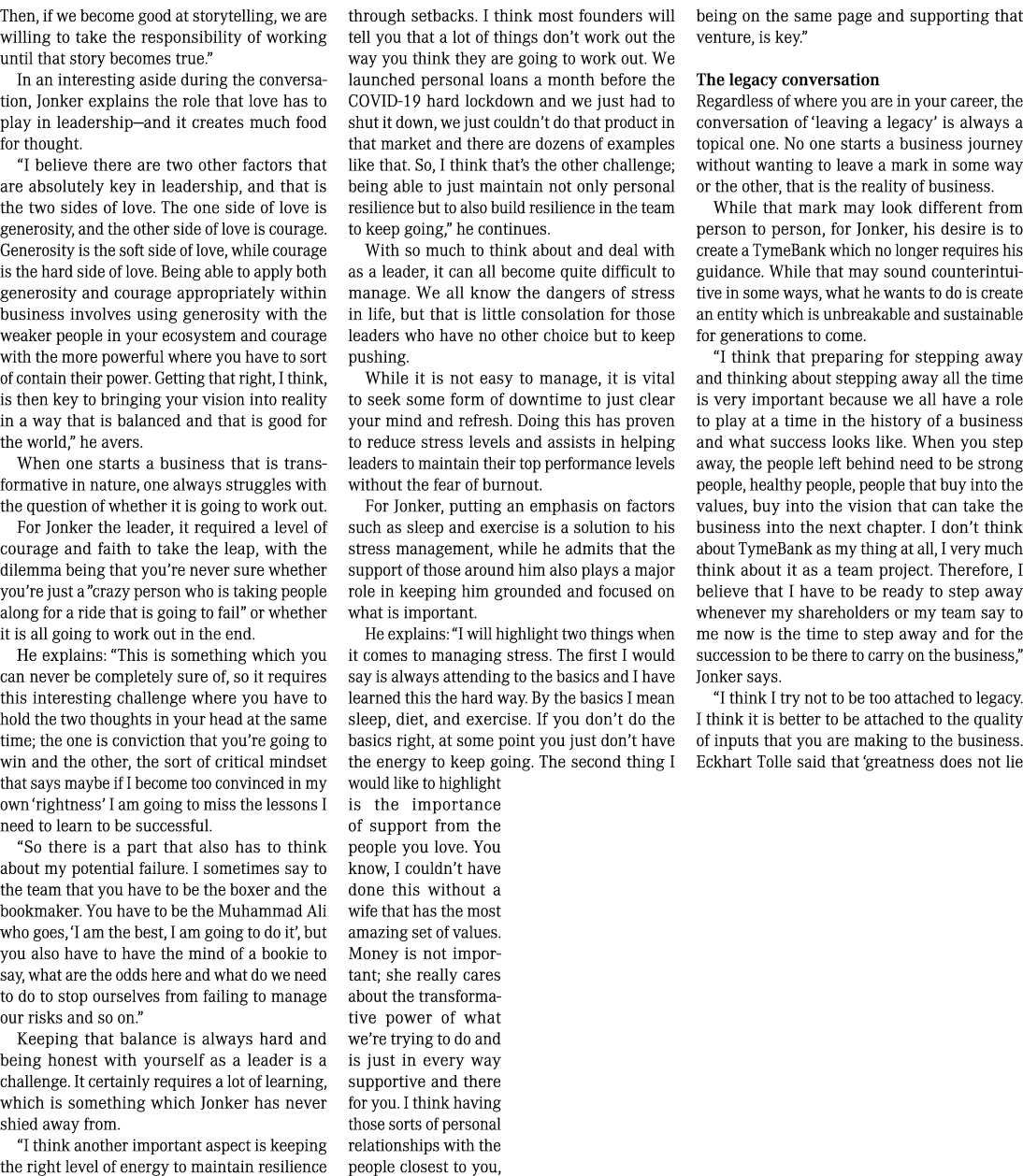 Then, if we become good at storytelling, we are willing to take the responsibility of working until that story become...