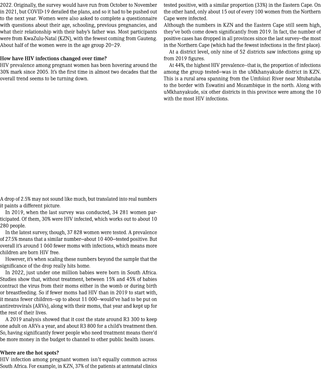 2022. Originally, the survey would have run from October to November in 2021, but COVID 19 derailed the plans, and so...