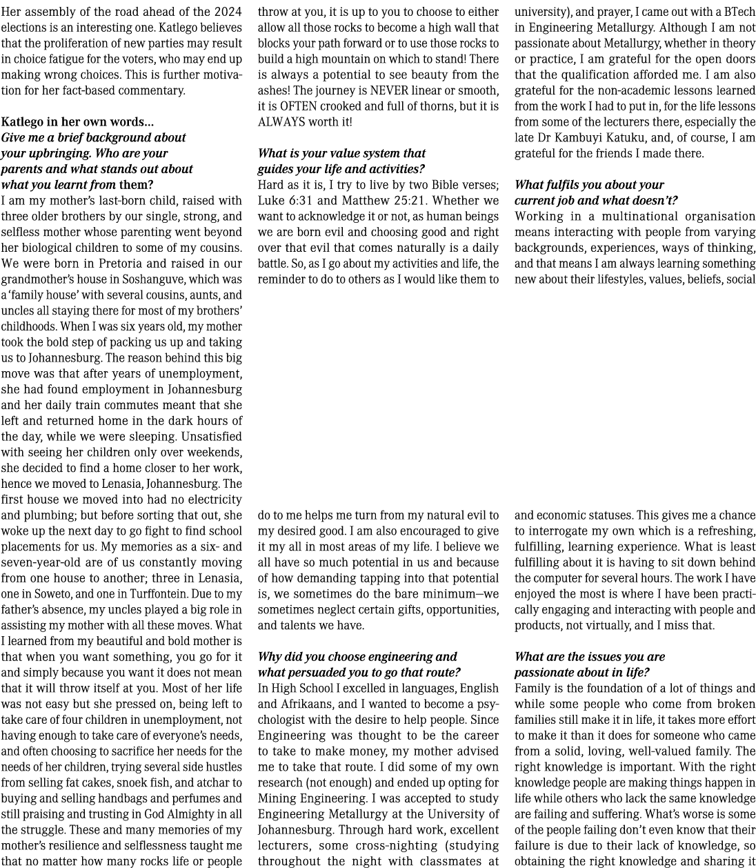 Her assembly of the road ahead of the 2024 elections is an interesting one. Katlego believes that the proliferation o...