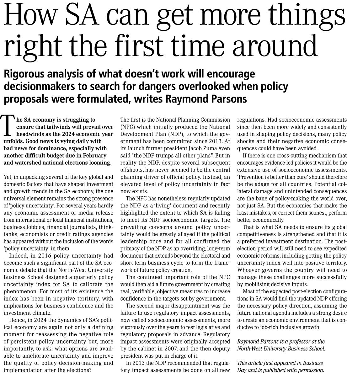 How SA can get more things right the first time around Rigorous analysis of what doesn’t work will encourage decision...
